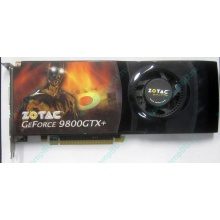 Нерабочая видеокарта ZOTAC 512Mb DDR3 nVidia GeForce 9800GTX+ 256bit PCI-E (Кисловодск)